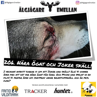 206. Nära Ögat & Joker skäll!