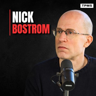 #215 - Nick Bostrom - "We Are Creating Superintelligence": The Existential Risk is Real