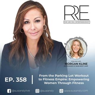 From the Parking Lot Workout to Fitness Empire: Empowering Women Through Fitness with Morgan Kline, Co-Founder of Burn Boot Camp