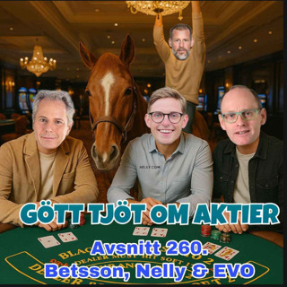 260. Betsson, Nelly & EVO