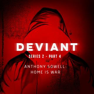 Anthony Sowell Part 4: Home Is War
