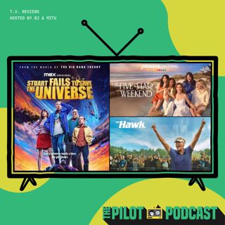 The Five Star Weekend, The Hawk, Stuart Fails to Save the Universe