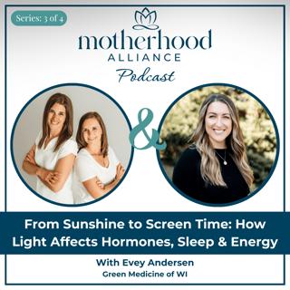 From Sunshine to Screen Time: How Light Affects Hormones, Sleep & Energy w/ Evey Andersen