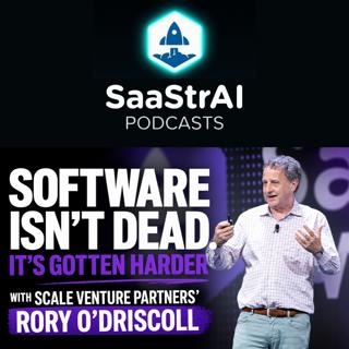 SaaStr 868: Software Isn't Dead. It's Gotten Harder with Scale Venture Partners' Rory O'Driscoll