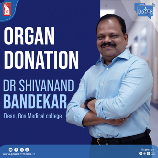 Dr Shivanand Bandekar | Dean, Goa Medical college | Hello Dotor | Prudent | 070325
