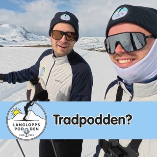 Avsnitt 126 - Tradpodden?
