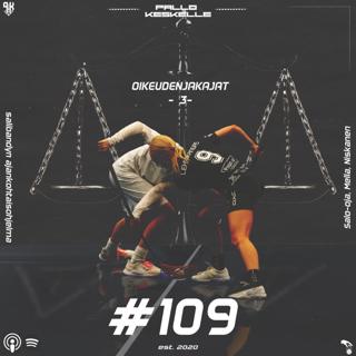 Pallo Keskelle #109: Oikeudenjakajat vol.3 (haastattelussa Mona Vänskä ja Henrik Snellman)