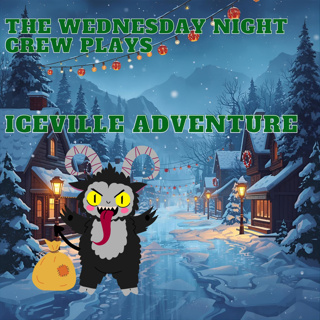 The Wednesday Night Crew Plays Iceville Adventure Pt2