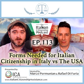 Forms Needed for Italian Citizenship - U.S. Consulate vs Applying In Italy
