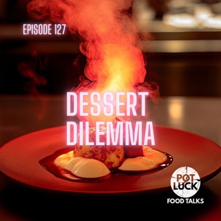 Desserts: The Forgotten Course in Fine Dining Restaurants?