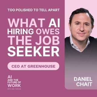 407: Daniel Chait, CEO at Greenhouse: Inside the Doom Loop Where AI Screens AI-Written Resumes