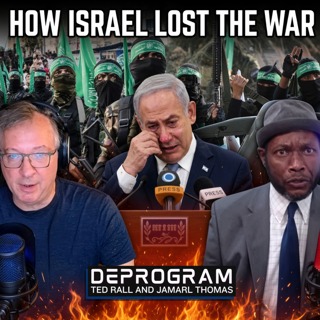 How Israel Lost the War | DeProgram with Ted Rall and Jamarl Thomas