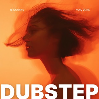 dj Shabby - May 2026 Dubstep Mix