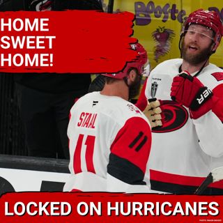 HOME SWEET HOME! Carolina Hurricanes Seeking to Take 3-2 Series Lead Back Home in Game 5