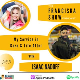 My Service in Gaza & Life After - with Isaac Nadoff