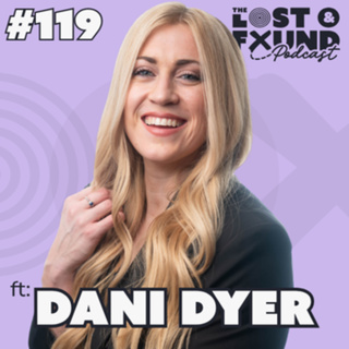 Ep. 119: How to Stop Hating Your Body and Start Fighting For What You Want | Dani Dyer
