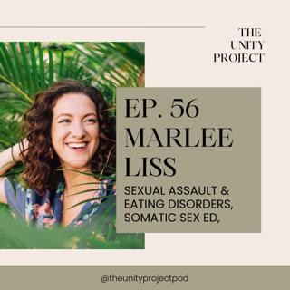 Marlee Liss || Sexual Assault & Eating Disorders, Somatic Sex Ed