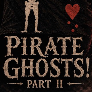 Ghost Pirates! Part 2: Black Bart, Captain Kidd, & Many More!