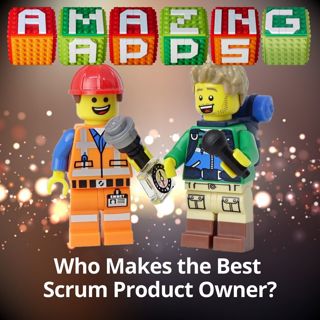 Who Makes the Best Scrum Product Owner?