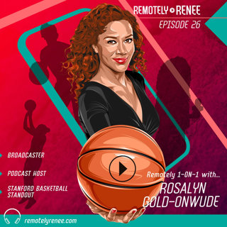 Ep 26.5 - Rosalyn Gold-Onwude - Sports Broadcaster IRL