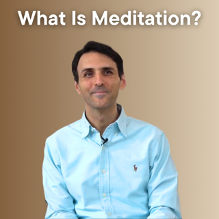 What Is Meditation?