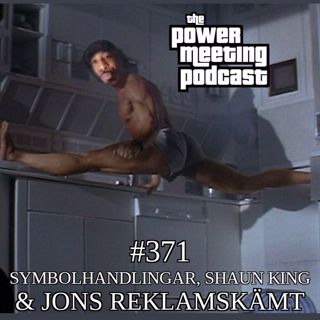#371 – Symbolhandlingar, Jons reklam & Shaun King
