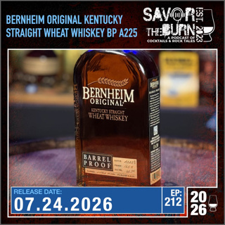 EP 212 - Barrel Proof Bernheim Original Kentucky Straight Wheat Whiskey