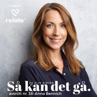 36. Anna Bennich - Så vinner du över ensamheten