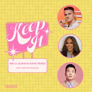 We’ll Always Have Perez w. Joel Kim Booster