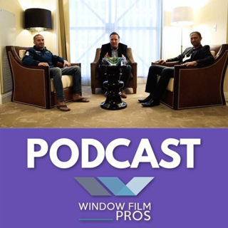 LETS TALK INNOVATION | Window Film Pros Podcast - SEMA 2019