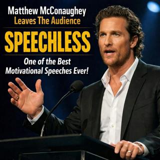 Matthew McConaughey Leaves The Audience SPEECHLESS – One of the Best Motivational Speeches Ever