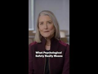 What Psychological Safety Really Means