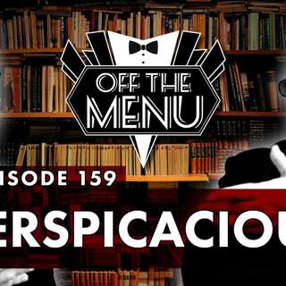 Episode 159 - Perspicacious