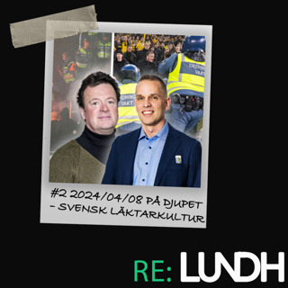 185 Re:Lundh – Svensk läktarkultur på djupet med Almgren och Ekelund