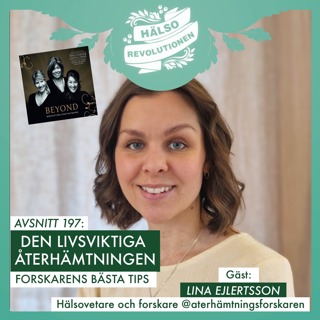 AVSNITT 197: DEN LIVSVIKTIGA ÅTERHÄMTNINGEN – FORSKARENS BÄSTA TIPS