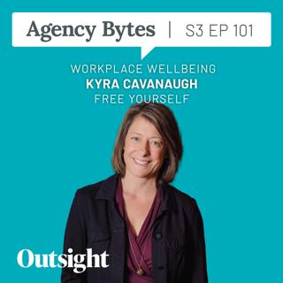 Ep 101 – Kyra Cavanaugh, Free Yourself – Workplace Wellbeing