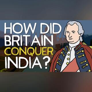How did Britain Conquer India? | Animated History