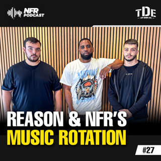 REASON & NFR’s Music Rotation