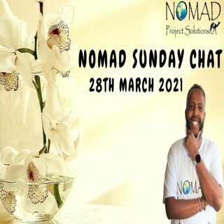 Nomad Sunday Chat 28th March 2021