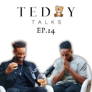14: Dangers & Desires: Uncovering the Migrant Crisis | Teddy Talks EP.14