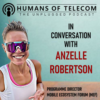 Episode 55: Anzelle Robertson, Programme Director at Mobile Ecosystem Forum (MEF)