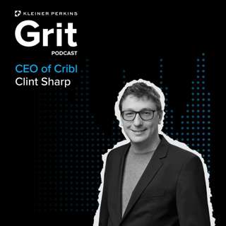 #182 CEO & Co-Founder Cribl, Clint Sharp: Finding Traction