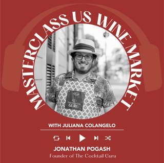 Ep. 2488 Juliana Colangelo interviews Jonathan Pogash of The Cocktail Guru Inc | Masterclass US Wine Market 
