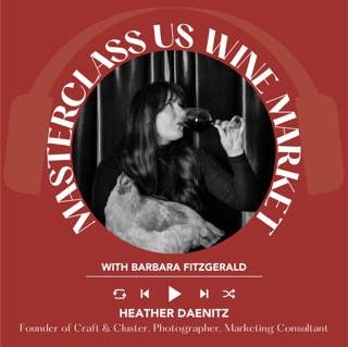Ep. 2730 Wine Storytelling That Drives Consumer Engagement with Heather Daenitz | Masterclass US Wine Market