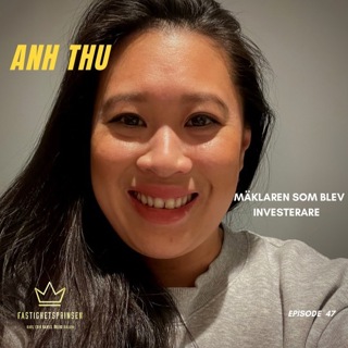 47. Anh Thu (NO) - Mäklaren som blev investerare