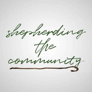 Shepherding The Community - Glorify God