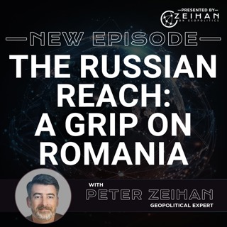 The Russian Reach: A Grip on Romania || PETER ZEIHAN