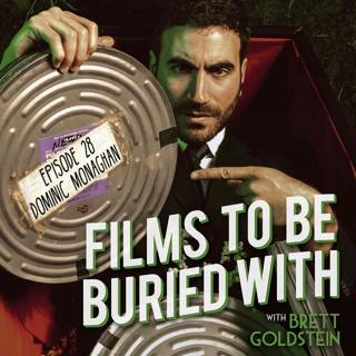 Dominic Monaghan - Films To Be Buried With with Brett Goldstein #28