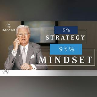 Success is 5% Strategy and 95% Mindset | Bob Proctor