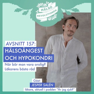 AVSNITT 157: HÄLSOÅNGEST OCH HYPOKONDRI – Läkarens bästa råd